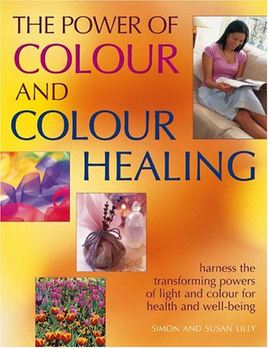 The Power of Colour and Colour Healing