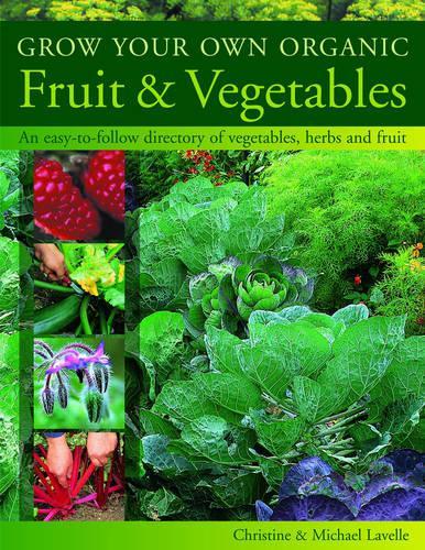 Grow Your Own Organic Fruit & Vegetables