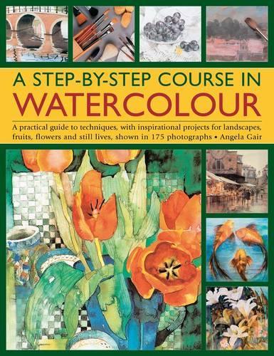 A Step-by-step Course in Watercolour