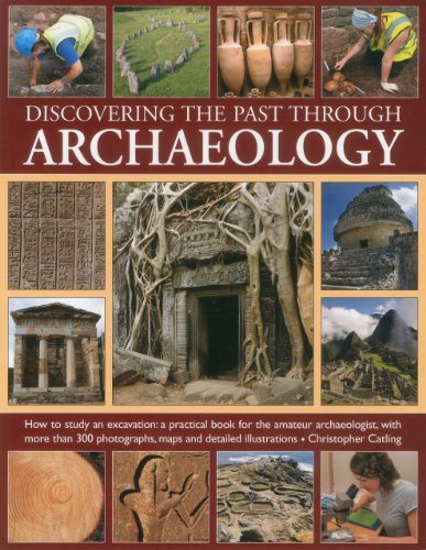 Discovering the Past Through Archaeology