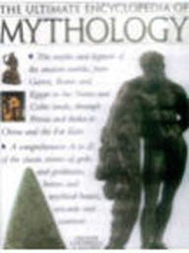 The Ultimate Encyclopedia of Mythology