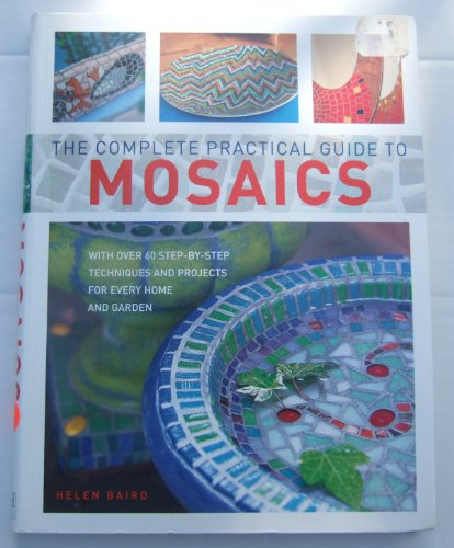 The Complete Practical Guide to Mosaics