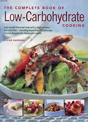 The Complete Book of Low-carbohydrate Cooking