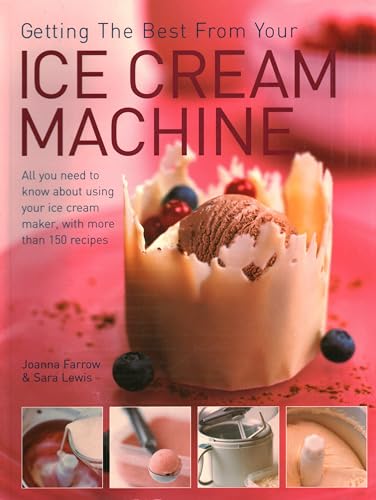 Getting the Best from Your Ice Cream Machine