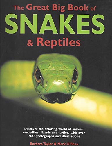 The Great Big Book of Snakes and Reptiles