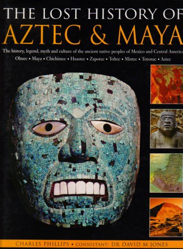 Lost History of Aztec & Maya