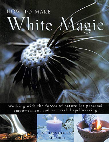 How to Make White Magic
