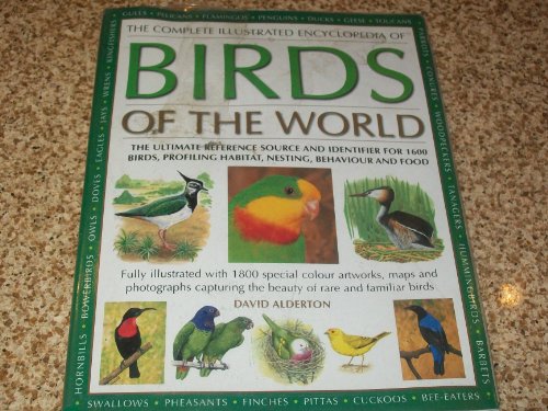The Complete Illustrated Encyclopedia of Birds of the World
