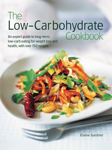 The Low-Carbohydrate Cookbook