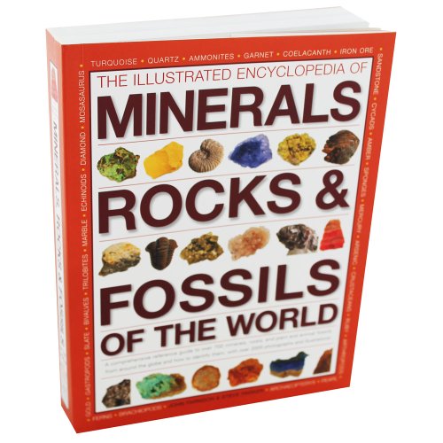 The Illustrated Encyclopedia Of Minerals Rocks And Fossils