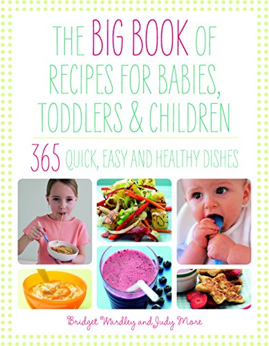 The Big Book of Recipes for Babies, Toddlers and Children