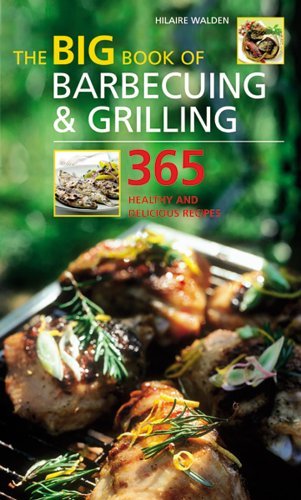The Big Book of Barbecueing and Grilling