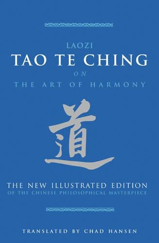 The Tao Te Ching on the Art of Harmony