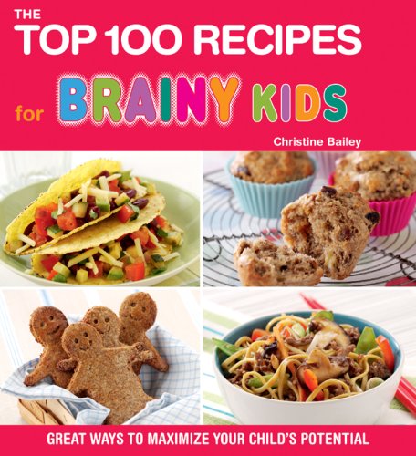The Top 100 Recipes for Brainy Kids