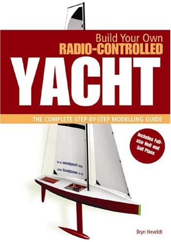 BUILD OWN RADIO CONTROLLED YACHT