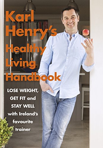 Karl Henry's Healthy Living Handbook