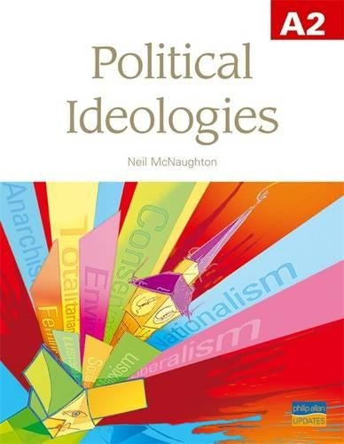 A2 Political Ideologies