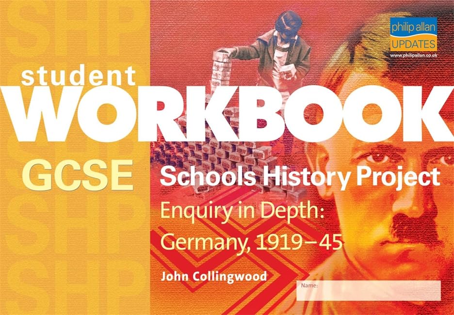 GCSE SHP: Enquiry in Depth - Germany 1919-1945 Workbook