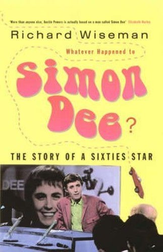 Whatever Happened to Simon Dee?