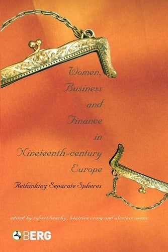 Women, Business and Finance in Nineteenth-Century Europe