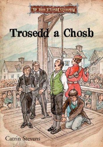 Hen Ffordd Gymreig, Yr: Trosedd a Chosb