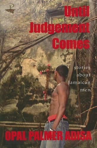 Until Judgement Comes: Stories About Jamaican Men
