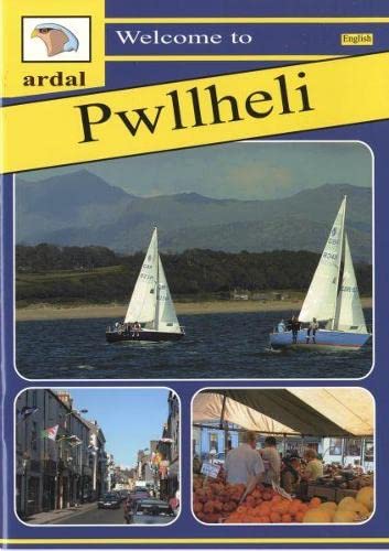 Ardal Guides: Welcome to Pwllheli