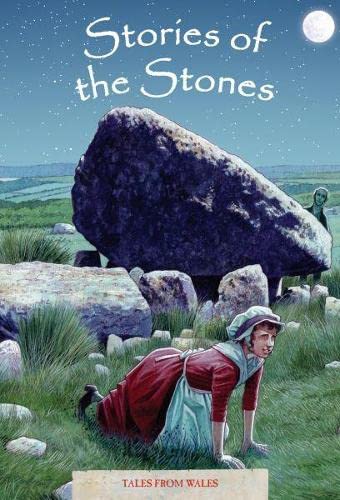 Tales from Wales 5: Stories of the Stones