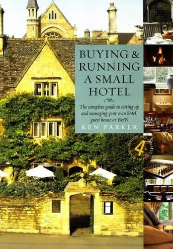 Buying and Running a Small Hotel