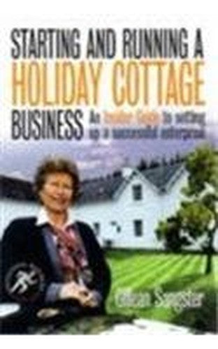 Starting and Running a Holiday Cottage Business