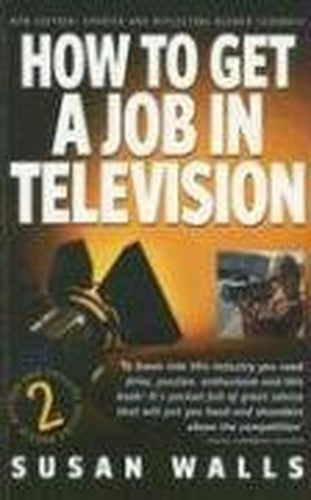 How to Get A Job in Television