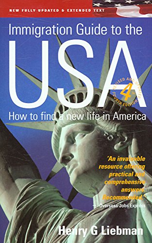 The Immigration Guide To The USA 4th Edition