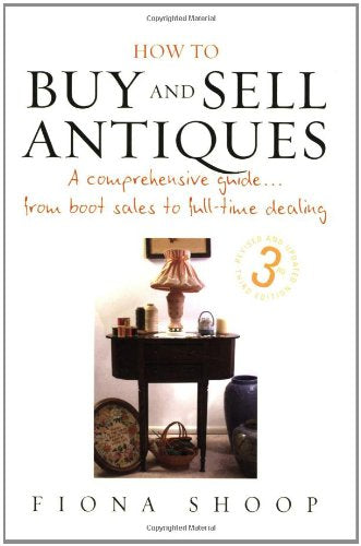 How to Buy and Sell Antiques