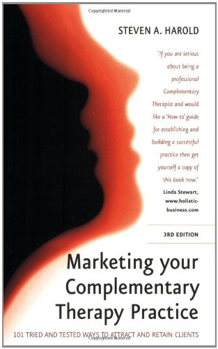 Marketing Your Complementary Therapy Practice