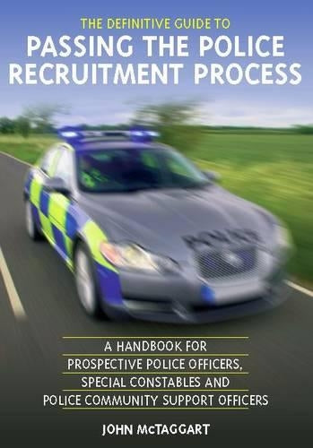 The Definitive Guide to Passing the Police Recruitment Process
