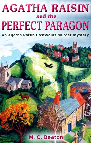 Agatha Raisin and the Perfect Paragon
