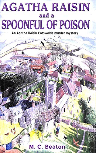 Agatha Raisin and a Spoonful of Poison
