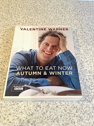 What to Eat Now Autumn Winter