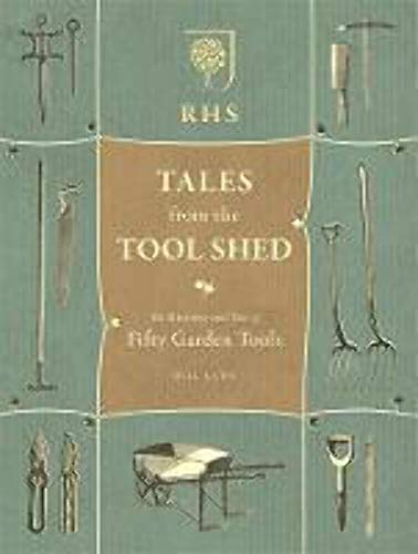 RHS Tales from the Tool Shed