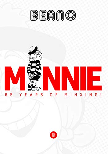 Minnie 65 Years of Minxing - Minnie the Minx - Beano
