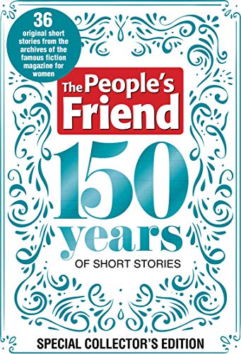 The People's Friend 150th Anniversary Fiction Spec