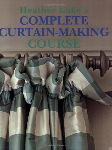 Complete Curtain-making Course