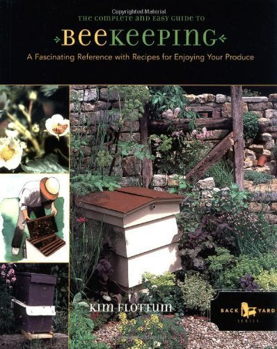 Complete and Easy Guide to Beekeeping