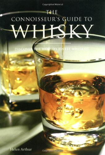 The Connoisseur's Guide to Whisky