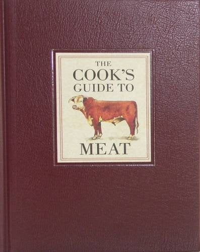 The Cook's Guide to Meat