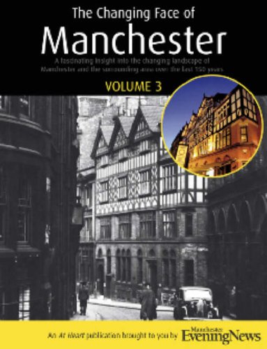 The Changing Face of Manchester