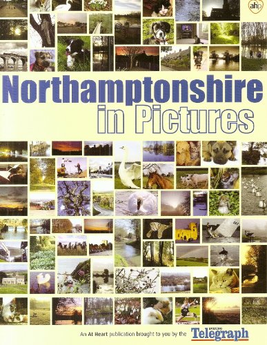 Northamptonshire in Pictures