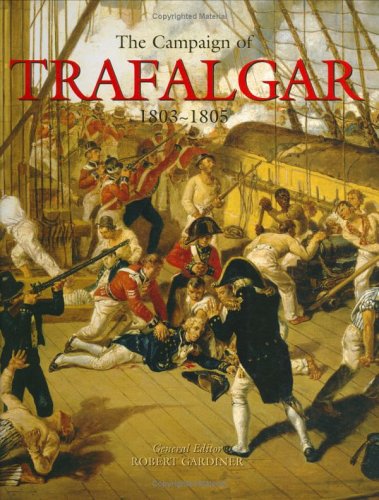 The Campaign of Trafalgar 1803-1805