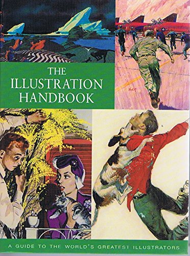 The Illustration Handbook: A Guide to the World's Greatest Illustrators