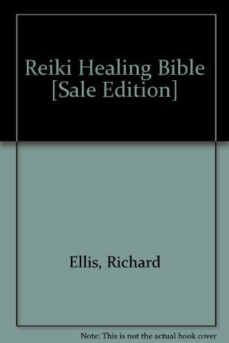 The Reiki Healing Bible